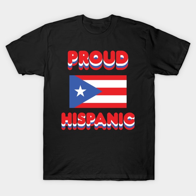 Proud Hispanic T-Shirt by Fly Beyond